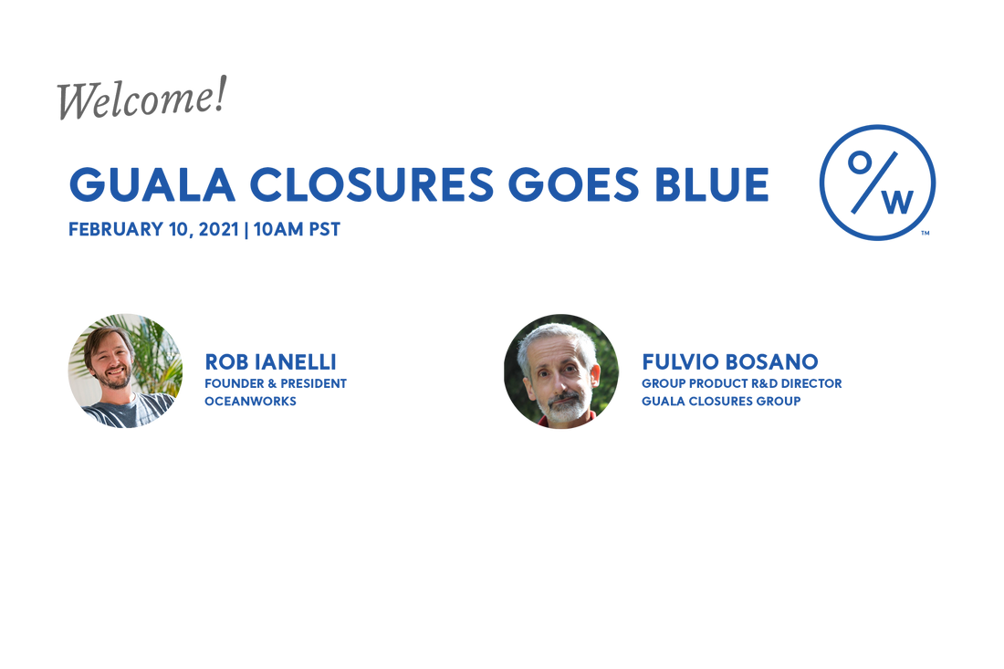 Guala Closures Goes Blue: เรียนรู้เกี่ยวกับความร่วมมือของ Guala Closures กับ Oceanworks